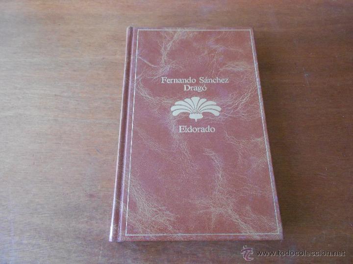 Libros de segunda mano: EL DORADO - FERNANDO S&Aacute;NCHEZ DRAG&Oacute; - EDITORIAL PLANETA - Foto 1