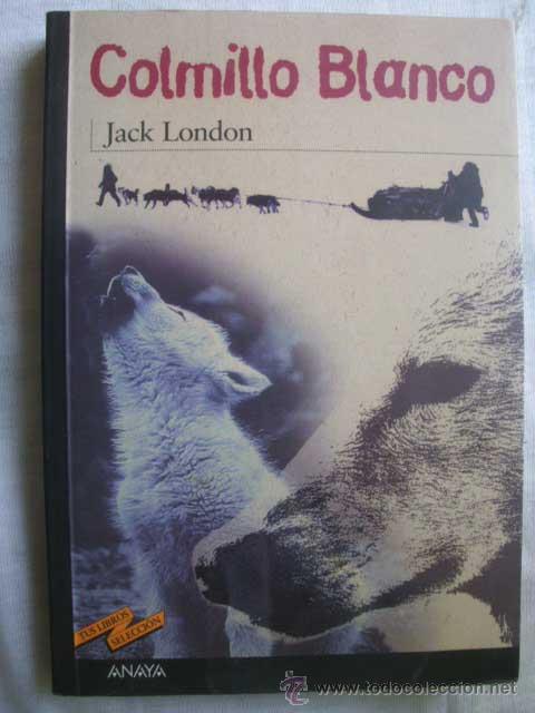 Libros de segunda mano: COLMILLO BLANCO. LONDON, Jack. 2001 - Foto 1