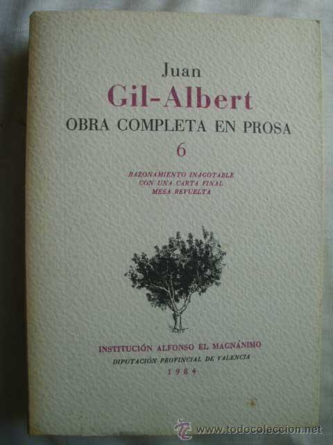 Libros de segunda mano: OBRA COMPLETA EN PROSA 6. GIL-ALBERT, Juan. 1984 - Foto 1