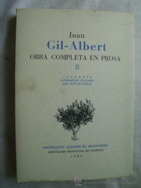 Libros de segunda mano: OBRA COMPLETA EN PROSA 8. GIL-ALBERT, Juan. 1984 - Foto 1