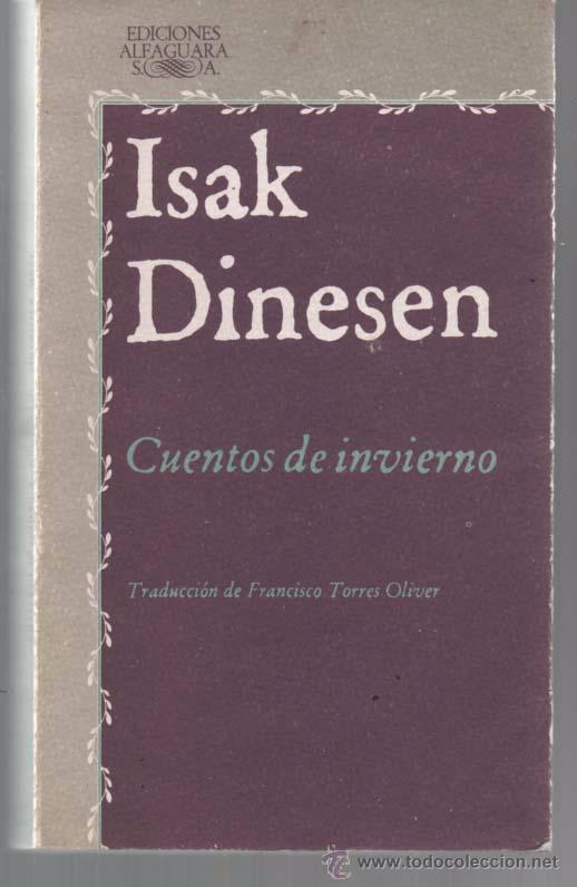 Libros de segunda mano: ISAK DINESEN. CUENTOS DE INVIERNO. ALFAGUARA - Foto 1