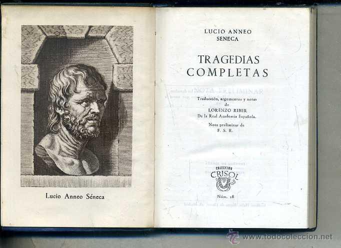 Libros de segunda mano: AGUILAR CRISOL N&ordm; 18 - S&Eacute;NECA : TRAGEDIAS COMPLETAS (1946) 2&ordf; EDICI&Oacute;N - Foto 1