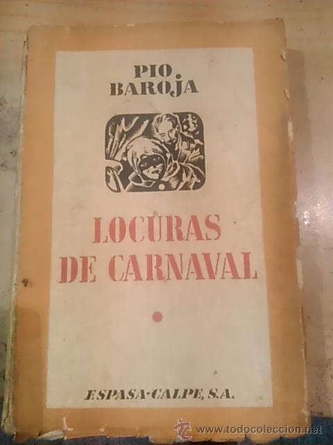 Libros de segunda mano: P&iacute;o Baroja: LOCURAS DE CARNAVAL (Madrid, 1937) - Foto 1
