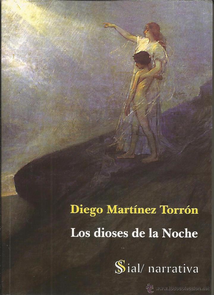Libros de segunda mano: LOS DIOSES DE LA NOCHE &ndash; DIEGO MART&Iacute;NEZ TORR&Oacute;N - Foto 1
