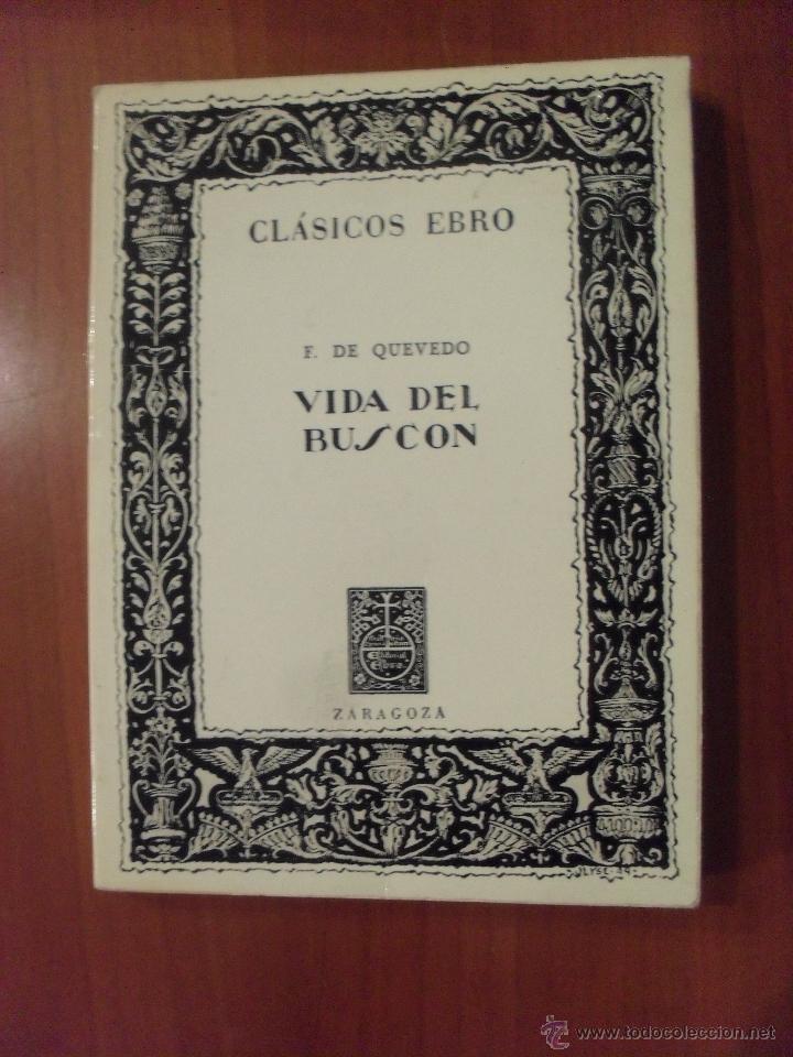 Libros de segunda mano: VIDA DEL BUSCON, F. De Quevedo, Clasicos Ebro - Foto 1