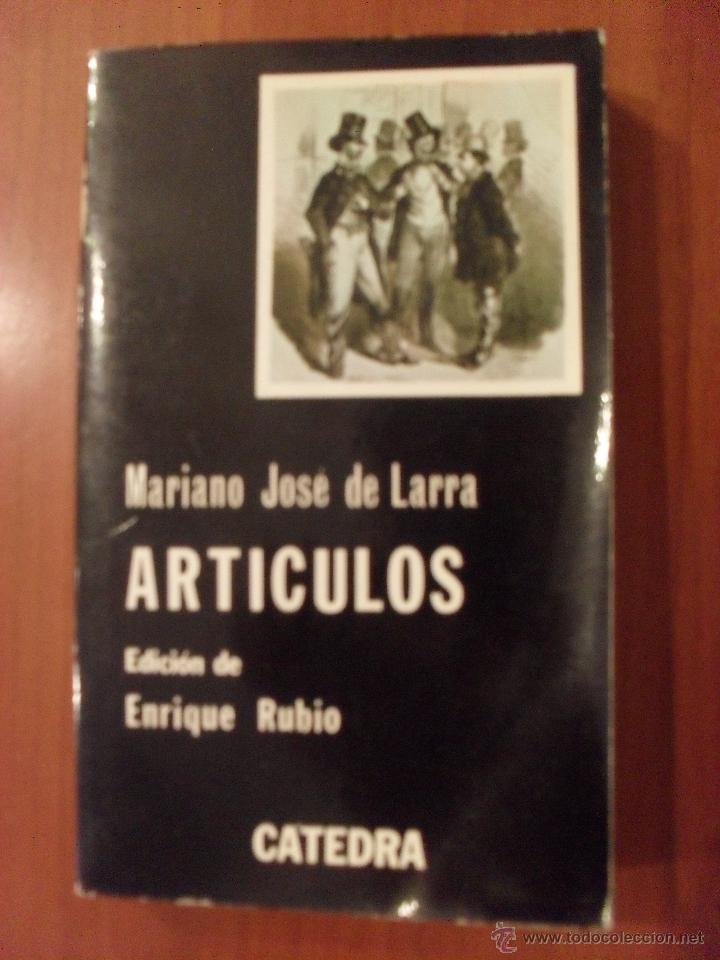 Libros de segunda mano: ARTICULOS Mariano Jose de Larra, Catedra - Foto 1