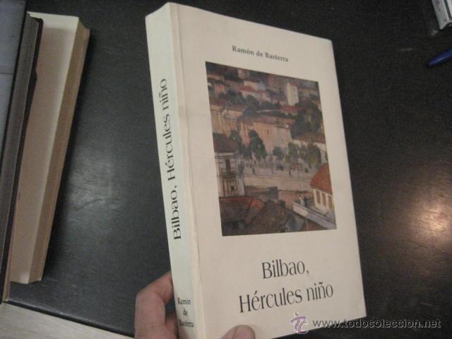 Libros de segunda mano: bilbao HERCULES NI&Ntilde;O, RAMON BASTERRA, EL TILO ED NUMERADO - Foto 1