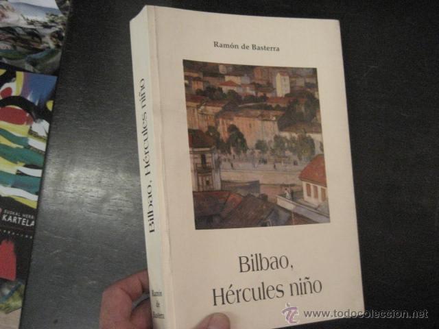 Libros de segunda mano: bilbao HERCULES NI&Ntilde;O, RAMON BASTERRA, EL TILO ED NUMERADO - Foto 2