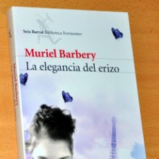 Libros de segunda mano: LA ELEGANCIA DEL ERIZO - DE MURIEL BARBERY - EDITORIAL SEIX BARRAL - ABRIL 2008