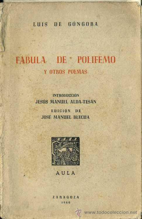 Libros de segunda mano: G&Oacute;NGORA : F&Aacute;BULA DE POLIFEMO Y OTROS POEMAS (AULA, 1960)