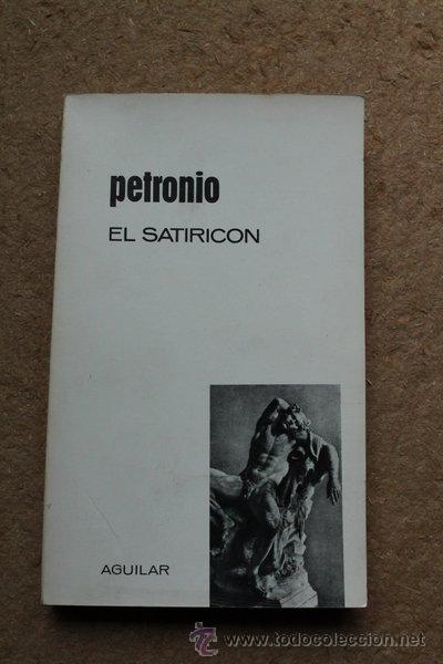 Libros de segunda mano: El Satiric&oacute;n. Petronio. Madrid, Aguilar, 1967. - Foto 1