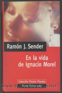 Libros de segunda mano: EN LA VIDA DE IGNACIO MOREL - RAM&Oacute;N J. SENDER - Foto 1
