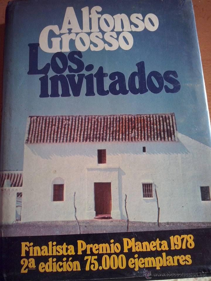 Libros de segunda mano: Alfonso Grosso. Los invitados. - Foto 1
