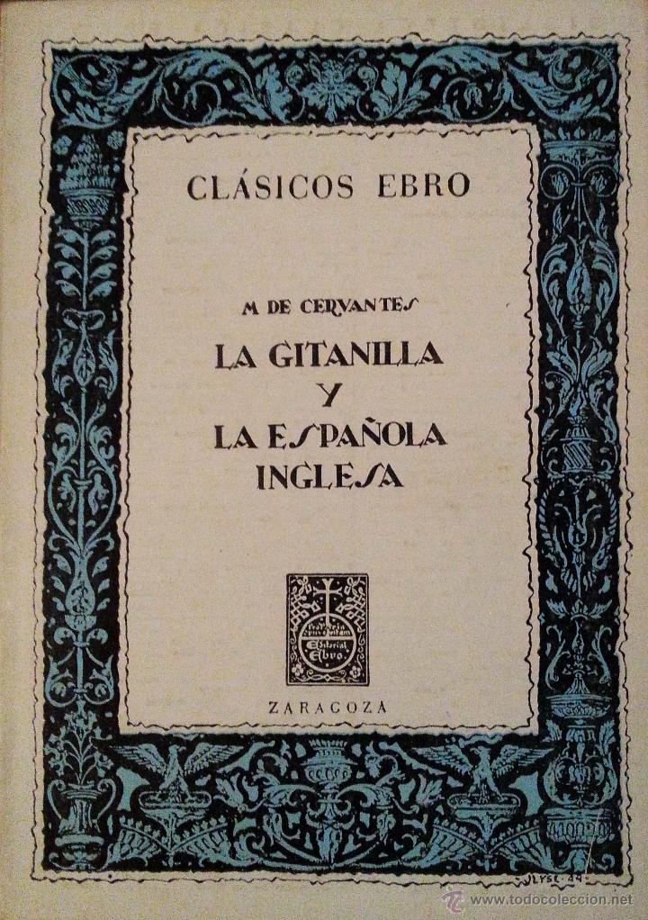 Libros de segunda mano: LA GITANILLA Y LA ESPA&Ntilde;OLA INGLESA - MIGUEL DE CERVANTES - CL&Aacute;SICOS EBRO - Foto 1