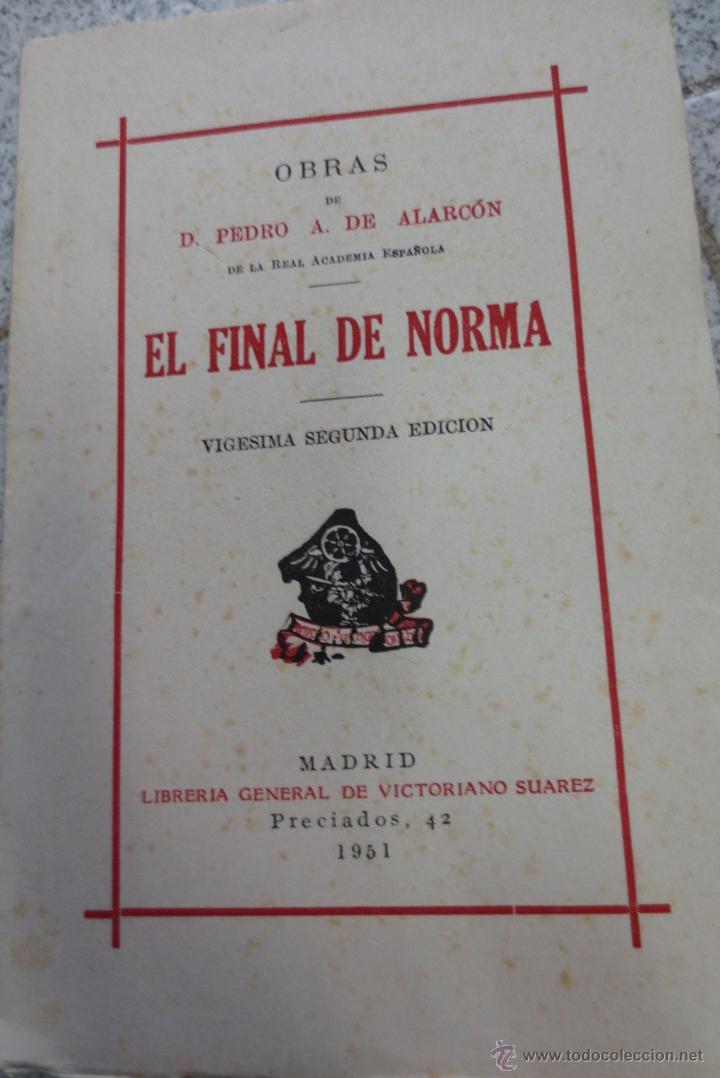Libros de segunda mano: OBRAS DE D. PEDRO A. DE ALARC&Oacute;N EL FINAL DE NORMA A&Ntilde;O 1951 - Foto 1