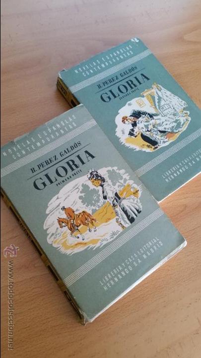 Libros de segunda mano: GLORIA (2 TOMOS) BENITO P&Eacute;REZ GALD&Oacute;S EDITORIAL HERNANDO A&Ntilde;O 1948 - Foto 1