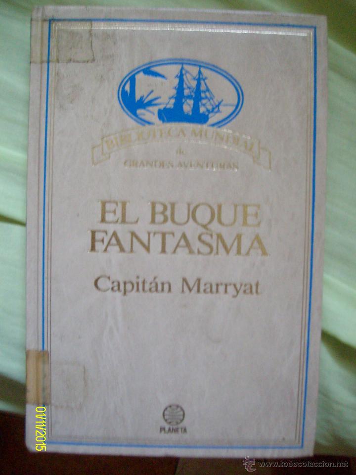 Libros de segunda mano: EL BUQUE FANTASMA CAPITAN MARRYAT EDITORIAL PLANETA - Foto 1