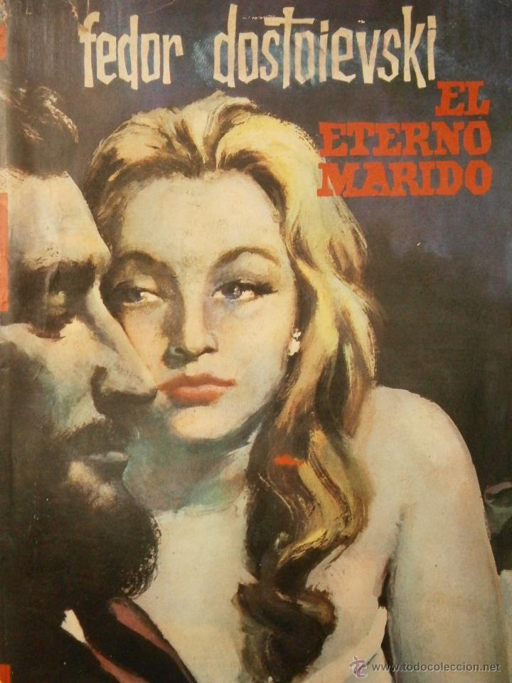 Libros de segunda mano: EL ETERNO MARIDO Fedor Dostoiewski Cedro 1965 EC - Foto 1