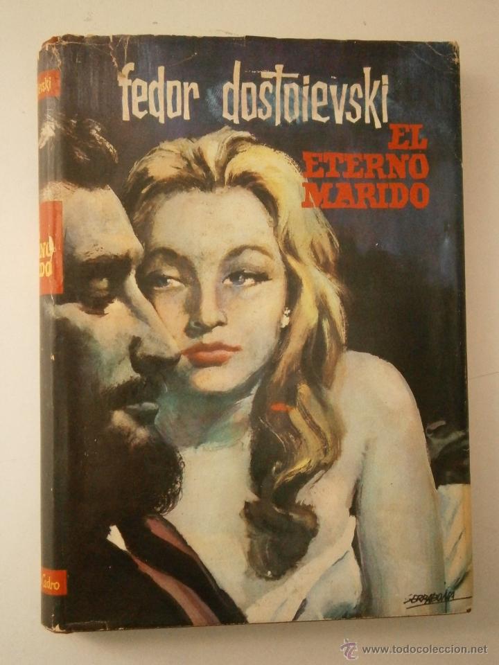Libros de segunda mano: EL ETERNO MARIDO Fedor Dostoiewski Cedro 1965 EC - Foto 2