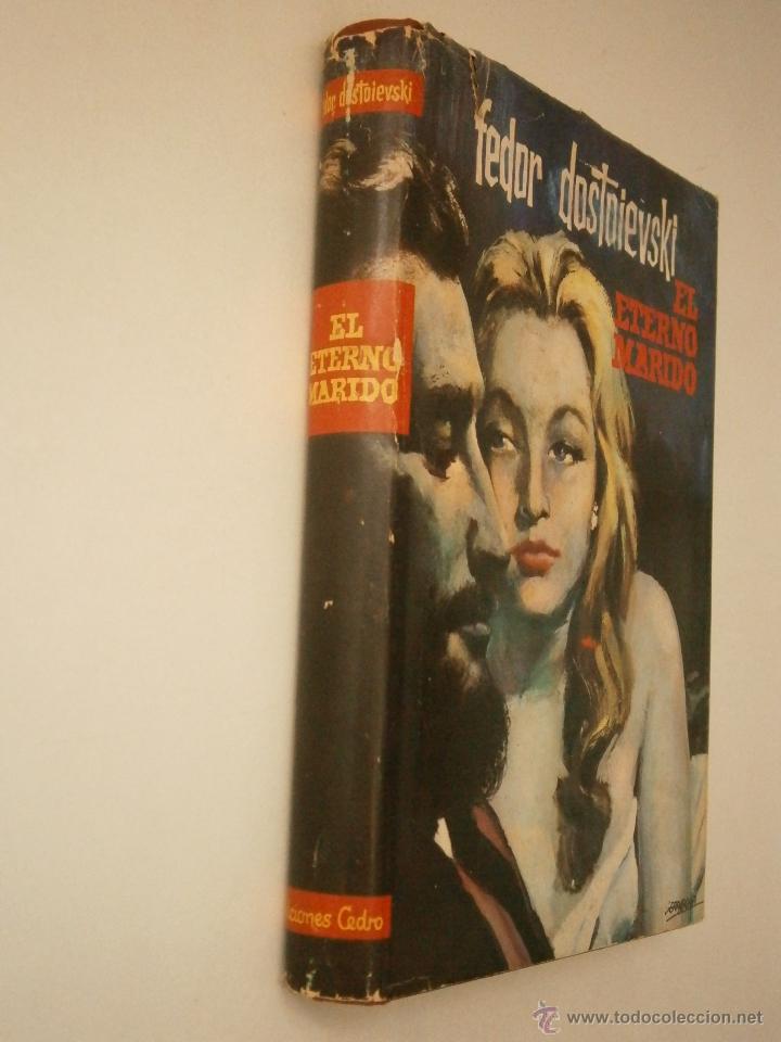 Libros de segunda mano: EL ETERNO MARIDO Fedor Dostoiewski Cedro 1965 EC - Foto 3