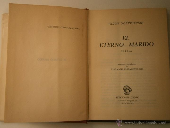 Libros de segunda mano: EL ETERNO MARIDO Fedor Dostoiewski Cedro 1965 EC - Foto 10