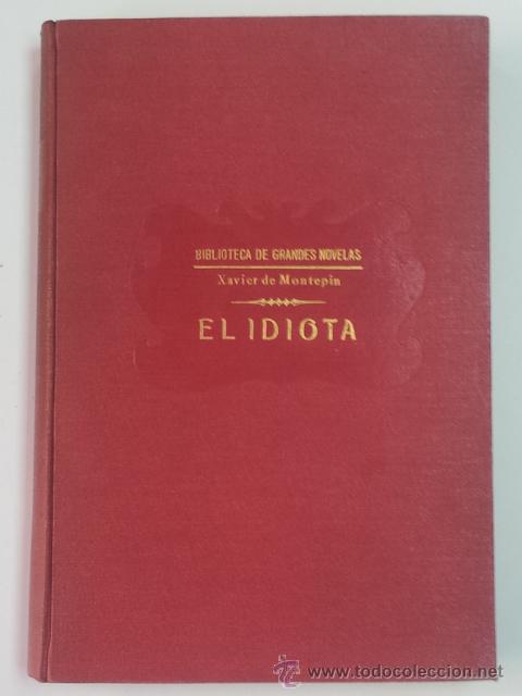 Libros de segunda mano: El Idiota (Xavier de Montepin) - Foto 1