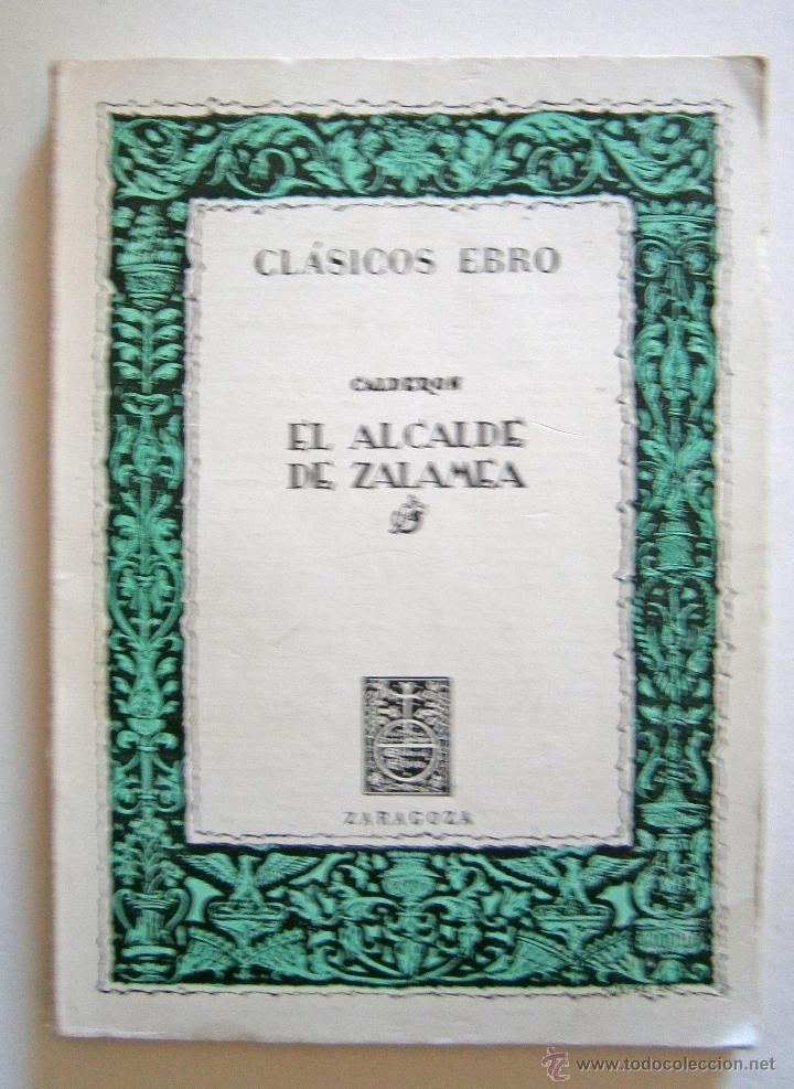 Libros de segunda mano: EL ALCALDE DE ZALAMEA de PEDRO CALDERON DE LA BARCA - Foto 1