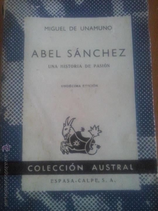 Libros de segunda mano: Miguel de Unamuno. Abel S&aacute;nchez. Austral. Espasa Calpe. - Foto 1