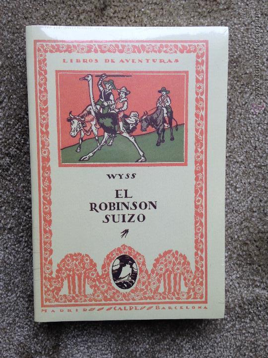 Libros de segunda mano: El robinson suizo. Wyss. Calpe. Facsimil. - Foto 1