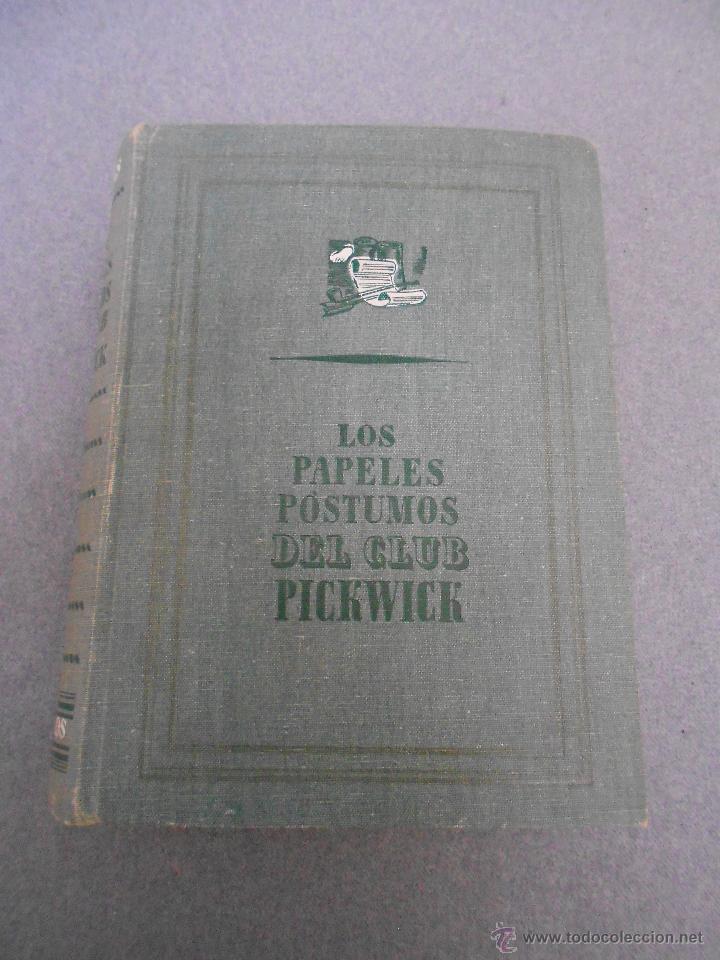 Libros de segunda mano: LOS PAPELES POSTUMOS DEL CLUB PICKUICK DE CHARLES DICKENS