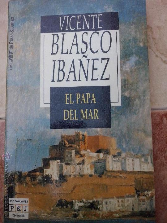 Libros de segunda mano: Vicente Blasco Ib&aacute;&ntilde;ez. El Papa del mar. - Foto 1