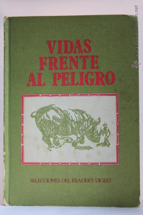 Libros de segunda mano: Vidas Frente Al Peligro  - (1970) - Foto 1