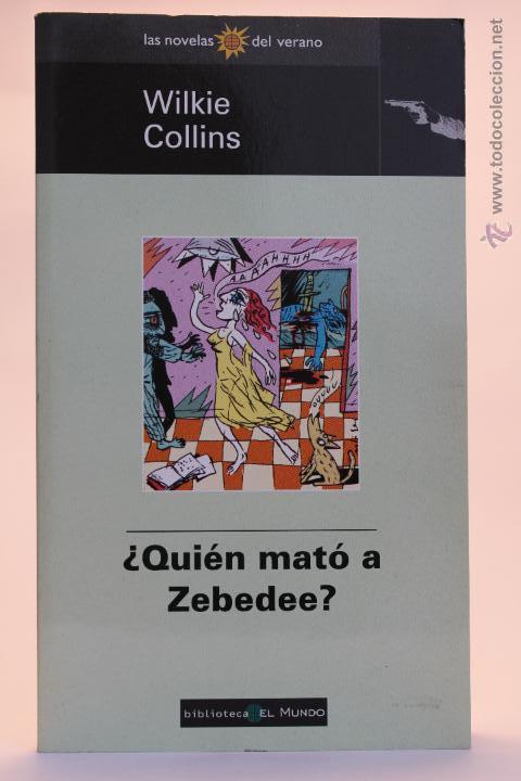 Libros de segunda mano: &iquest;Qui&eacute;n Mat&oacute; a Zebedee? - Wilkie Collins - (1998) - Foto 1