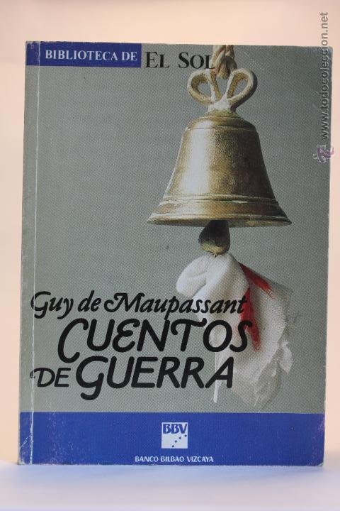 Libros de segunda mano: Cuentos de Guerra - Guy de Maupassant - (1991) - Foto 1