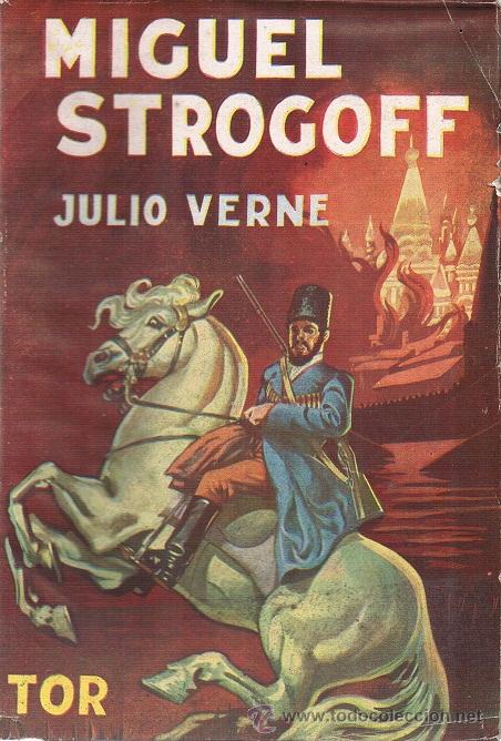 Libros de segunda mano: miguel strogoff , editorial TOR , edici&oacute;n r&uacute;stica , a&ntilde;o 1957 - Foto 1