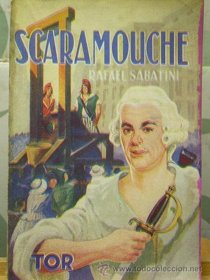 Libros de segunda mano: scaramouche, editorial tor, edici&oacute;n r&uacute;stica, a&ntilde;o 1957 - Foto 1