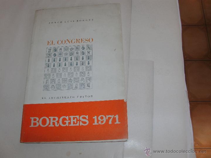 Libros de segunda mano: JORGE L. BORGES - EL CONGRESO - 1&deg; EDICION - - Foto 1