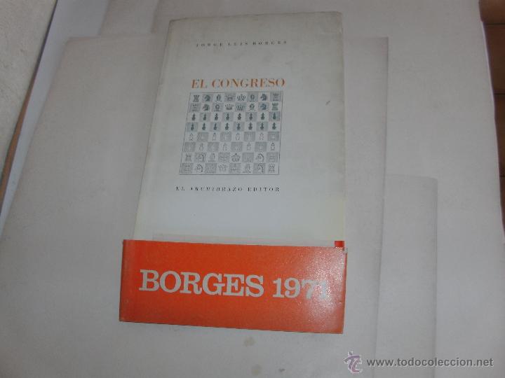 Libros de segunda mano: JORGE L. BORGES - EL CONGRESO - 1&deg; EDICION - - Foto 4