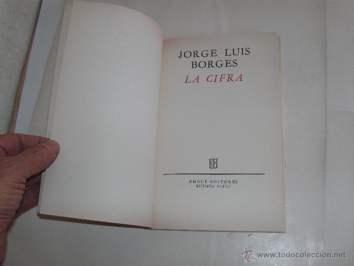Libros de segunda mano: JORGE L. BORGES - LA CIFRA - 1&deg; EDICION - - Foto 3