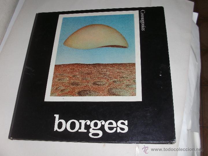 Libros de segunda mano: JORGE L. BORGES - COSMOGONIAS - 1&deg; EDICION - - Foto 1