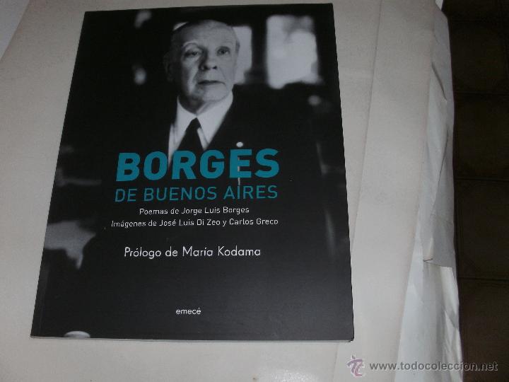 Libros de segunda mano: JORGE L. BORGES - BORGES DE BUENOS AIRES - 2&deg; EDICION - - Foto 1
