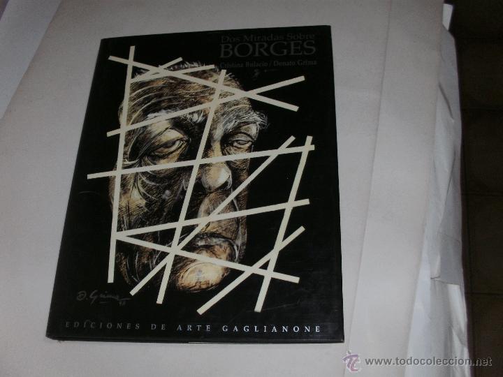 Libros de segunda mano: JORGE L. BORGES - DOS MIRADAS SOBRE BORGES - 1&deg; EDICION - - Foto 1