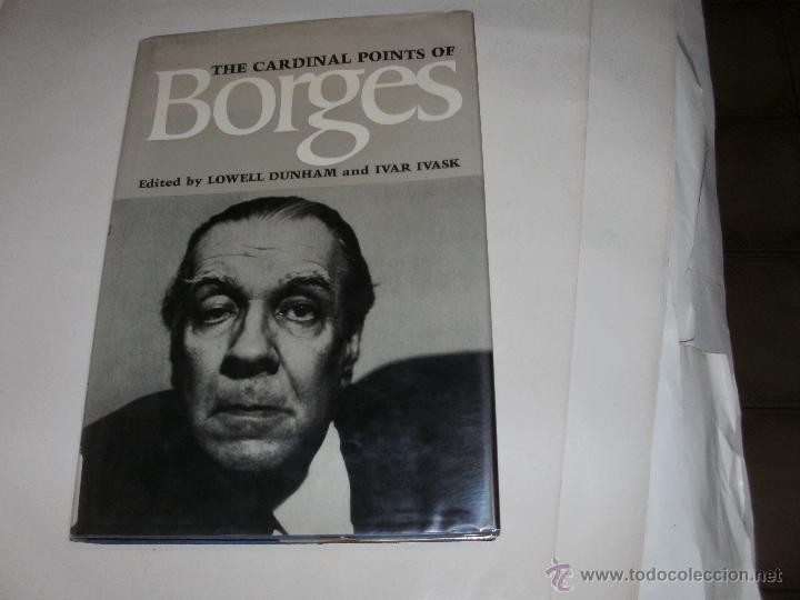 Libros de segunda mano: JORGE L. BORGES - THE CARDINAL POINTS OF BORGES - - Foto 1