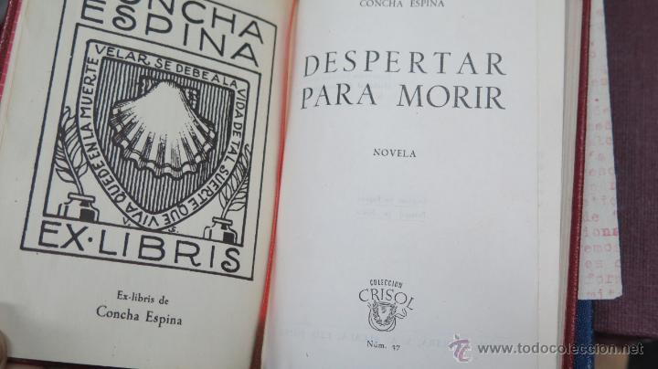 Libros de segunda mano: 1944.- DESPERTAR PARA MORIR. CONCHA ESPINA. CRISOL. 37 - Foto 3