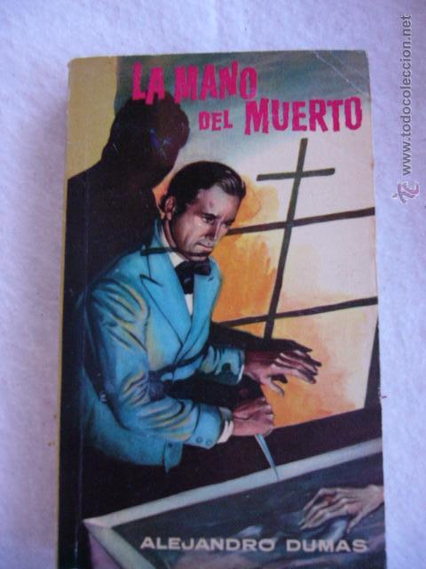 Libros de segunda mano: La mano del muerto Alejandro Dumas - Foto 1