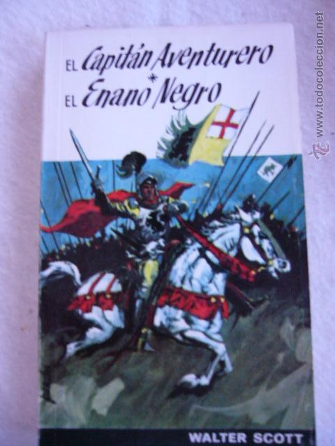 Libros de segunda mano: El capit&aacute;n aventurero / El enano negro Walter Scott - Foto 1