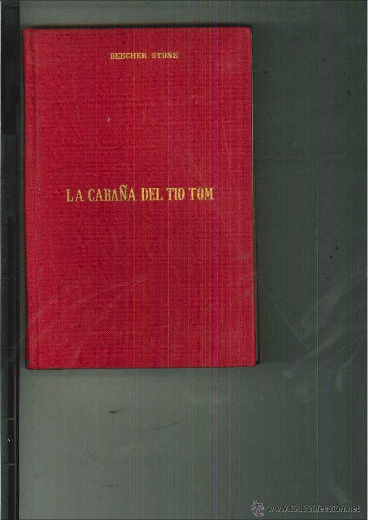 Libros de segunda mano: LA CABA&Ntilde;A DEL T&Iacute;O TOM. Beecher Stowe - Foto 1