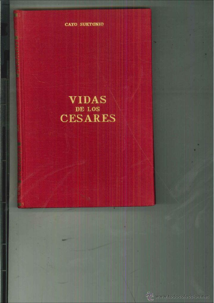 Libros de segunda mano: VIDAS DE LOS C&Eacute;SARES. Cayo Suetonio - Foto 1