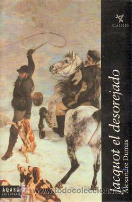 Libros de segunda mano: JACQUOT EL DESOREJADO. DUMAS, ALEXANDRE. L-1130 - Foto 1