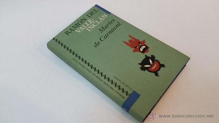 Libros de segunda mano: 2000 - RAM&Oacute;N DEL VALLE INCL&Aacute;N - MARTES DE CARNAVAL- - Foto 1
